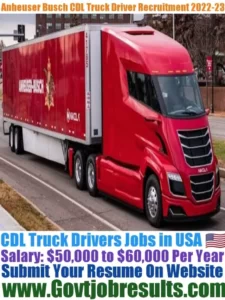 Anheuser Busch CDL Truck Driver Recruitment 2022-23