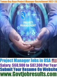 Tampa Bay Rays Project Manager Recruitment 2022-23