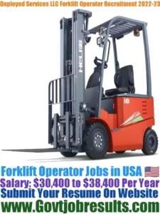 Deployed Services LLC Forklift Operator Recruitment 2022-23