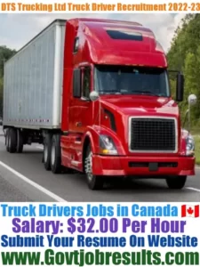 DTS Trucking Ltd Truck Driver Recruitment 2022-23