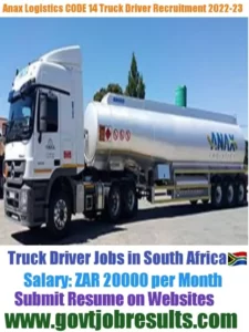 Anax Logistics CODE 14 Truck Driver Recruitment 2022-23