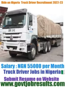 Ride on Nigeria HGV Truck Driver Recruitment 2022-23