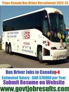 Trans Canada Bus Driver Recruitment 2022-23