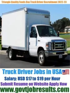 Traingle Quality Foods Box Truck Driver Recruitment 2022-23