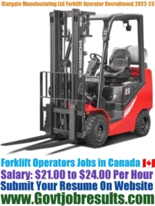 Stargate Manufacturing Ltd Forklift Operator Recruitment 2022-23