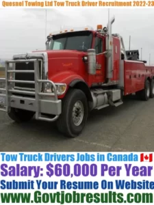 Quesnel Towing Ltd Tow Truck Driver Recruitment 2022-23