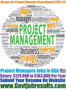 Akraya Inc Project Manager Recruitment 2022-23
