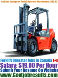 Ice River Springs Inc Forklift Operator Recruitment 2022-23