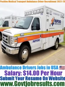 Positive Medical Transport Ambulance Driver Recruitment 2022-23