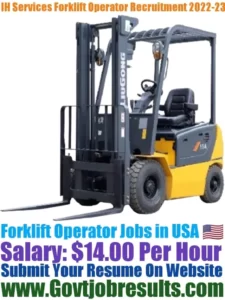 IH Services Forklift Operator Recruitment 2022-23