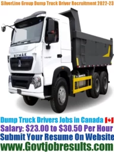 SilverLine Group Dump Truck Driver Recruitment 2022-23