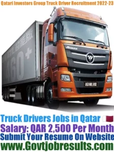 Qatari Investors Group Truck Driver Recruitment 2022-23