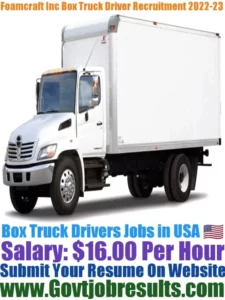Foamcraft Inc Box Truck Driver Recruitment 2022-23