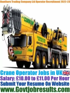 Hawthorn Trading Company Ltd Crane Operator Recruitment 2022-23