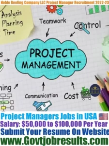 Noble Roofing Company LLC Project Manager Recruitment 2022-23