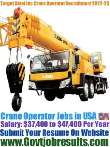 Target Steel Inc Crane Operator Recruitment 2022-23