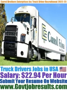Carrel Brothers Enterprises Inc Truck Driver Recruitment 2022-23