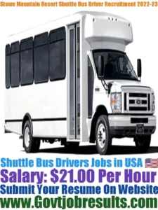 Stowe Mountain Resort Shuttle Bus Driver Recruitment 2022-23
