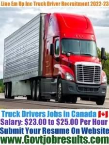 Line Em Up Inc Truck Driver Recruitment 2022-23