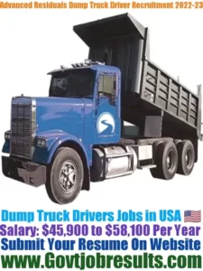 Advanced Residuals Dump Truck Driver Recruitment 2022-23