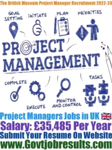 The British Museum Project Manager Recruitment 2022-23