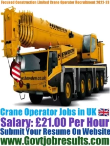 Focused Construction Limited Crane Operator Recruitment 2022-23