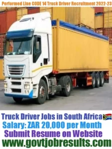 Performed Line CODE 14 Truck Driver Recruitment 2022-23