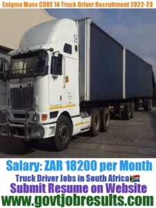 Enigma Mass CODE 14 Truck Driver Recruitment 2022-23