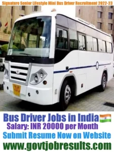 Signature Senior Lifestyle Mini Bus Driver Recruitment 2022-23