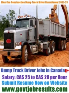 Blue Con Construction Dump Truck Driver Recruitment 2022-23
