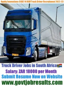 Aquity Innovations CODE 14 Truck Driver Recruitment 2022-23