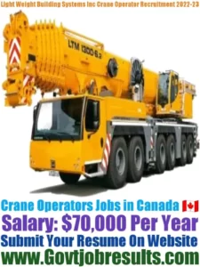 Light Weight Building Systems Inc Crane Operator Recruitment 2022-23
