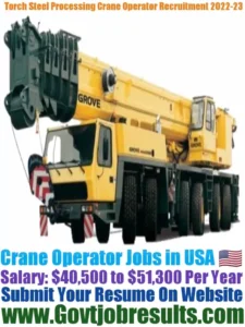 Torch Steel Processing Crane Operator Recruitment 2022-23