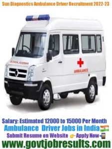 Sun Diagnostic Ambulance Driver Recruitment 2022-23