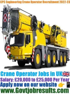 CPC Engineering Crane Operator Recruitment 2022-23