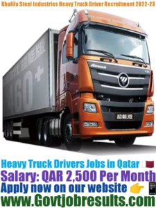 Khalifa Steel Industries Heavy Truck Driver Recruitment 2022-23