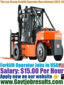 The Lee Group Forklift Operator Recruitment 2022-23