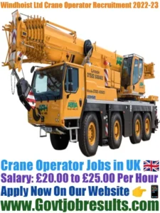 Windhoist Ltd Crane Operator Recruitment 2022-23