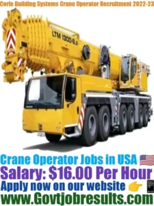 Corle Building Systems Crane Operator Recruitment 2022-23