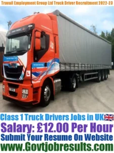 Travail Employment Group Ltd Class 1 Truck Driver Recruitment 2022-23