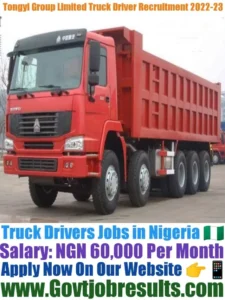 Tongyi Group Limited Truck Driver Recruitment 2022-23