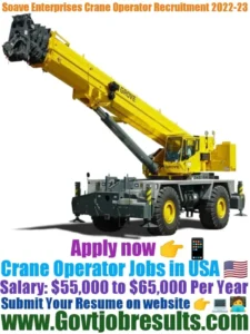Soave Enterprises Crane Operator Recruitment 2022-23