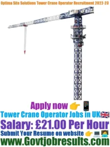 Optima Site Solutions Tower Crane Operator Recruitment 2022-23