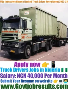 Viju Industries Nigeria Limited Truck Driver Recruitment 2022-23
