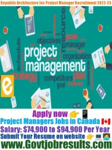 Republic Architecture Inc Project Manager Recruitment 2022-23