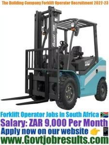 The Building Company Forklift Operator Recruitment 2022-23