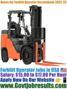 Boxes Inc Forklift Operator Recruitment 2022-23