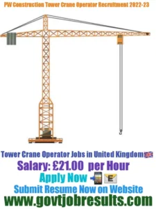 PW Construction Tower Crane Operator Recruitment 2022-23