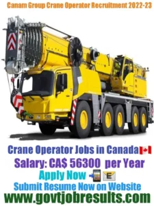 Canam Group Crane Operator Recruitment 2022-23