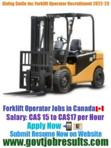 Giving Smile INC Forklift Operator Recruitment 2022-23